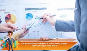 Langkah-Sederhana-Mengelola-Fokus-Usaha-Supaya-Tidak-Kehilangan-Arah-Bisnis